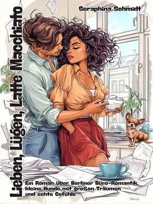 cover image of Lieben, Lügen, Latte Macchiato